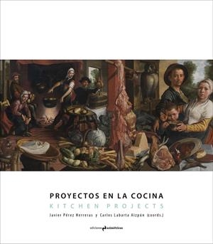 PROYECTOS EN LA COCINA. KITCHEN PROJECTS | 9788417905002 | VARIOS AUTORES