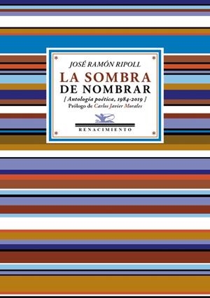 SOMBRA DE NOMBRAR, LA | 9788417550806 | RIPOLL, JOSE RAMON