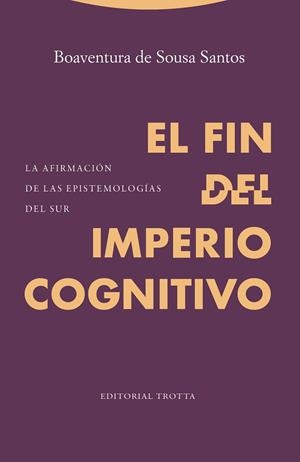 FIN DEL IMPERIO COGNITIVO, EL | 9788498797800 | SANTOS, BOAVENTURA DE SOUSA