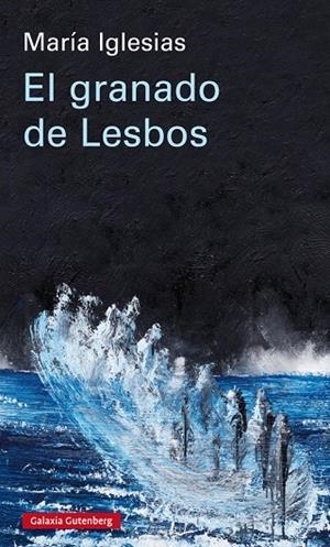 GRANADO DE LESBOS, EL | 9788417747657 | IGLESIAS, MARIA