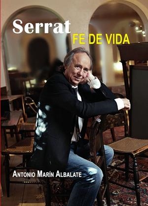 SERRAT, FE DE VIDA | 9788417391171 | MARÍN ALBALATE, ANTONIO
