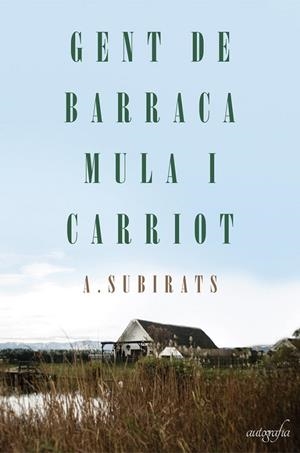 GENT DE BARRACA MULA I CARRIOT | 9788417654351 | SUBIRATS, ALFREDO