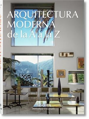 ARQUITECTURA MODERNA DE LA A A LA Z | 9783836556293