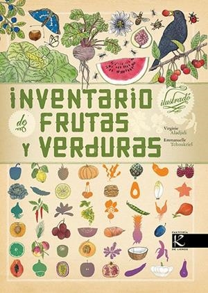 INVENTARIO ILUSTRADO DE FRUTAS Y VERDURAS | 9788416721429 | ALADJIDI, VIRGINIE