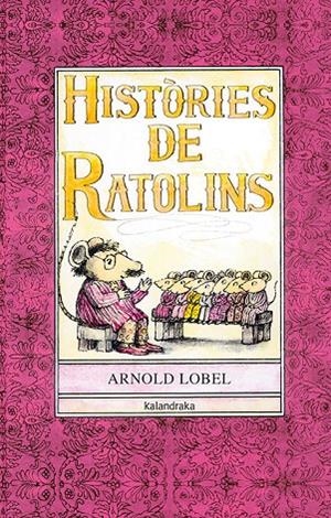 HISTÒRIES DE RATOLINS | 9788484645801 | LOBEL, ARNOLD