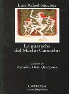 GUARACHA DEL MACHO CAMACHO, LA | 9788437618630 | SÁNCHEZ, LUIS RAFAEL