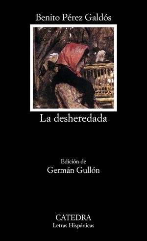 DESHEREDADA, LA | 9788437618685 | PÉREZ GALDÓS, BENITO