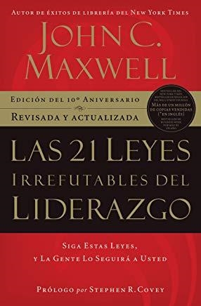 21 LEYES IRREFUTABLES DEL LIDERAZGO | 9781602550278 | MAXWELL, JOHN