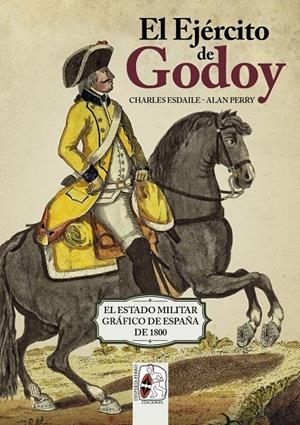 EJÉRCITO DE GODOY, EL | 9788494954023 | ESDAILE, CHARLES