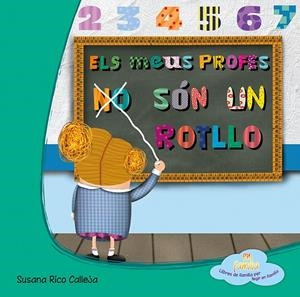 PROFES NO SÓN UN ROTLLO, ELS | 9788494144363 | RICO CALLEJA, SUSANA