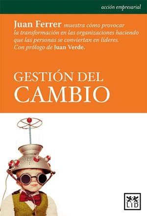 GESTIÓN DEL CAMBIO (2ª EDICIÓN) | 9788483569849 | FERRER, JUAN