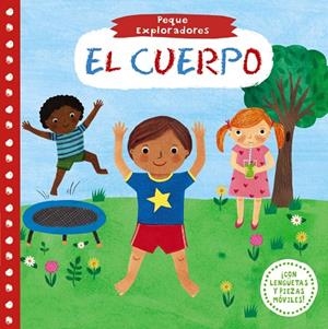 PEQUE EXPLORADORES. EL CUERPO | 9788469625897
