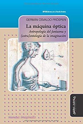 MÁQUINA ÓPTICA, LA | 9788417133696 | OSVALDO PRÓSPERI, GERMÁN