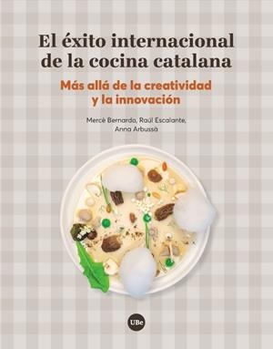 ÉXITO INTERNACIONAL DE LA COCINA CATALANA, EL | 9788491680413 | BERNARDO VILAMITJANA, MERCÈ