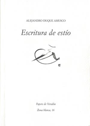 ESCRITURA DE ESTÍO | 9788409095957 | DUQUE AMUSCO, ALEJANDRO