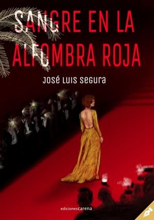 SANGRE EN LA ALFOMBRA ROJA | 9788417852245 | SEGURA, JOSE LUIS
