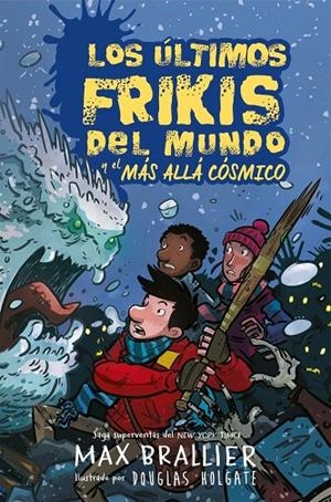 ÚLTIMOS FRIKIS DEL MUNDO Y EL MÁS ALLÁ CÓSMICO, LOS | 9788417390136 | BRALLIER, MAX