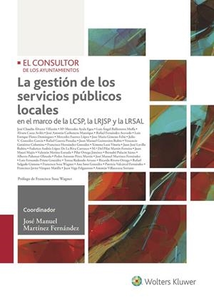 GESTIÓN DE LOS SERVICIOS PÚBLICOS LOCALES, LA | 9788470524875 | MARTÍNEZ FERNÁNDEZ, JOSÉ MANUEL