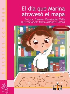 DÍA QUE MARINA ATRAVESÓ EL MAPA, EL | 9788415204756 | FERNÁNDEZ VALLS, CARMEN
