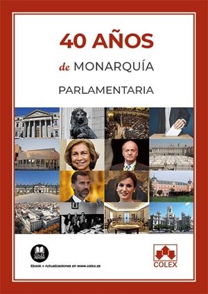 40 AÑOS DE MONARQUÍA PARLAMENTARIA | 9788417618414 | VILLANUEVA TURNES, ALEJANDRO/BELDA PÉREZ-PEDRERO, ENRIQUE/FERNÁNDEZ-FONTECHA TORRES, MANUEL/FERNÁNDE