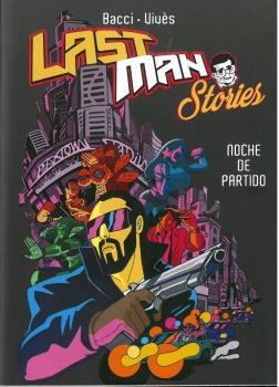 LAST MAN STORIES. NOCHE DE PARTIDO | 9788412000849 | VIVES, BASTIEN