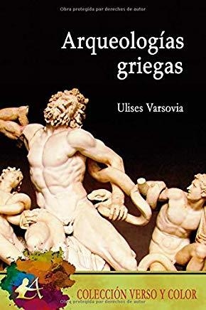 ARQUEOLOGÍAS GRIEGAS | 9788417784805 | VARSOVIA, ULISES