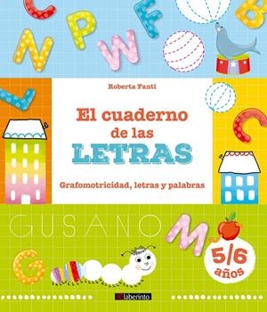 CUADERNO DE LAS LETRAS, EL | 9788484839422 | FANTI, ROBERTA