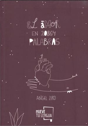 AMOR EN 20864 PALABRAS, EL | 9788417284640 | ZERO, ÁNGEL