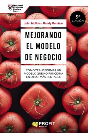 MEJORANDO EL MODELO DE NEGOCIO | 9788416115266 | MULLINS, JOHN / KOMISAR, RANDY