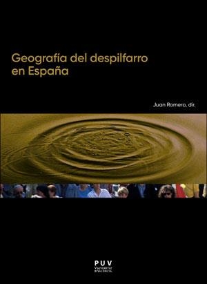 GEOGRAFÍA DEL DESPILFARRO EN ESPAÑA | 9788491344155 | ROMERO, JUAN