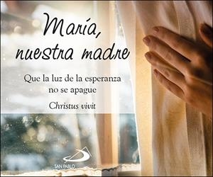 MARÍA, NUESTRA MADRE | 9788428557375 | EQUIPO SAN PABLO