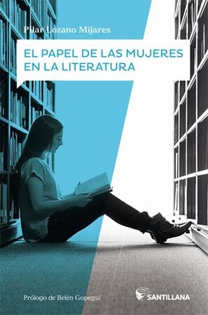 PAPEL DE LAS MUJERES EN LA LITERATURA, EL | 9788414108345 | LOZANO MIJARES, MARÍA PILAR