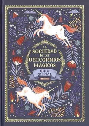 SOCIEDAD DE LOS UNICORNIOS MÁGICOS, LA | 9788467768978 | PHIPPS, SELWYN E.