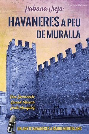 HAVANERES A PEU DE MURALLA | 9788490348376 | DOMÈNECH, PERE / MORENO, GERARD / MARGALEF, JORDI