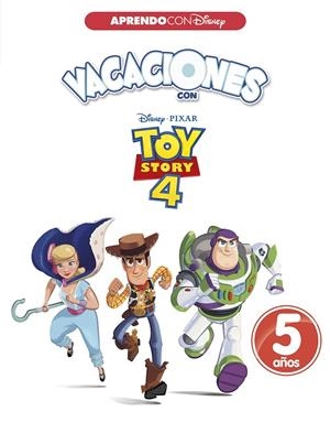 TOY STORY 4 CUADERNOS VACACIONES 5 AÑOS | 9788417630041 | DISNEY,