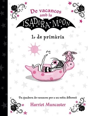 DE VACANCES AMB LA ISADORA MOON 1R PRIMARIA | 9788420434353 | MUNCASTER, HARRIET