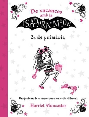 DE VACANCES AMB LA ISADORA MOON 2N PRIMARIA | 9788420434544 | MUNCASTER, HARRIET