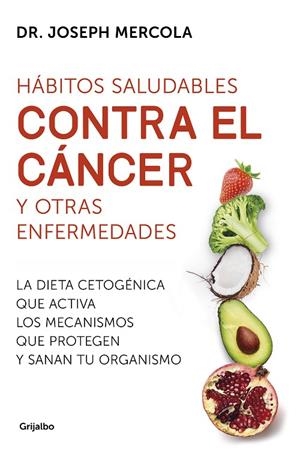 HABITOS SALUDABLES CONTRA EL CANCER | 9788425357718 | MERCOLA, JOSEPH