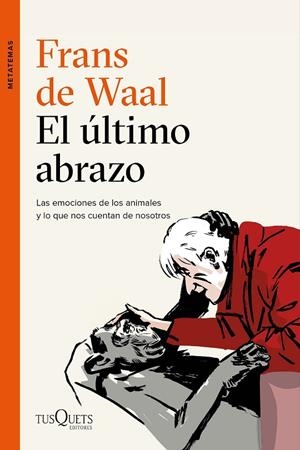ÚLTIMO ABRAZO, EL | 9788490666951 | WAAL, FRANS DE