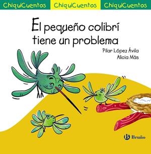 PEQUEÑO COLIBRÍ TIENE UN PROBLEMA, EL | 9788469626108 | LÓPEZ ÁVILA, PILAR