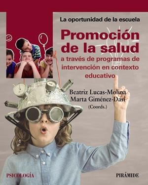 PROMOCIÓN DE LA SALUD A TRAVÉS DE PROGRAMAS DE INTERVENCIÓN EN CONTEXTO EDUCATIVO | 9788436841206 | LUCAS-MOLINA, BEATRIZ / GIMÉNEZ-DASÍ, MARTA