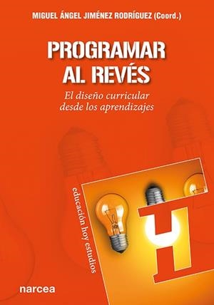 PROGRAMAR AL REVÉS | 9788427725942 | JIMÉNEZ RODRÍGUEZ, MIGUEL ÁNGEL