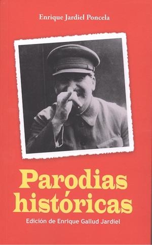 PARODIAS HISTÓRICAS | 9788494914584 | JARDIEL PONCELA, ENRIQUE
