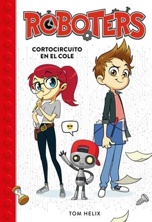 CORTOCIRCUITO EN EL COLE | 9788490439272 | HELIX, TOM