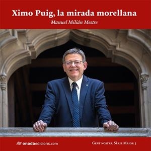 XIMO PUIG, LA MIRADA MORELLANA | 9788417638368 | MILIÁN MESTRE, MANUEL