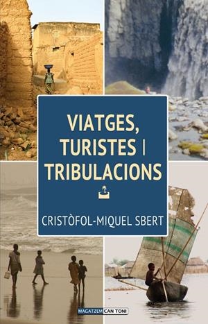 VIATGES, TURISTES I TRIBULACIONS | 9788417113520 | SBERT, CRISTÒFOL-MIQUEL
