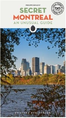 MONTREAL : SECRET GUIDE [2019] | 9782361953102 | RENAULT, PHILIPPE