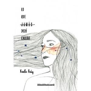 LO QUE JAMAS DEBI CALLAR | 9788417754082 | RUIZ SERRANO, KARLA