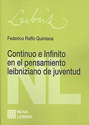 CONTINUO E INFINITO EN EL PENSAMIENTO LEIBNIZIANO DE JUVENTUD | 9788490457962 | RAFFO QUINTANA, FEDERICO