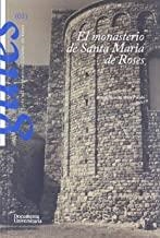 MONASTERIO DE SANTA MARIA DE ROSES, EL | 9788499844602 | PALAHÍ GRIMAL, LLUÍS/PUJOL HAMELINK, MARCEL/SUREDA JUBANY, MARC/NOLLA BRUFAU, JOSEP MARIA/TREMOLEDA 